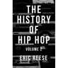 The History of Hip Hop: Volume 2