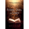 Points, Dots, and Lines: Beauty in the Bible