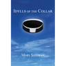 Idylls of the Collar