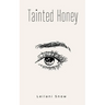 Tainted Honey
