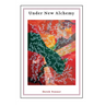 Under New Alchemy