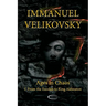 Ages in Chaos I: From the Exodus to King Akhnaton