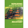 Repairing the Benzo Blunder: A Mosaic of Recovery