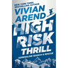 High Risk: Thrill
