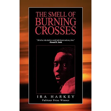 The Smell of Burning Crosses