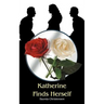 Katherine Finds Herself