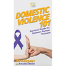 Domestic Violence 101: Survival Guide for Intimate Partner Violence
