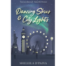 Dancing Skies & City Lights