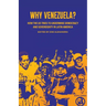 Why Venezuela?