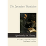 The Ignatian Tradition
