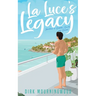 La Luce's Legacy: Inheritance of Seduction, Secrets, and Scandal