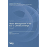 Water Management in the Era of Climatic Change: Volume II