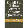 Shirdi Sai Baba's Answers to your Questions