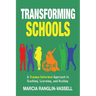 Transforming Schools: A Trauma-Informed Approach to Teaching, Learning and Healing