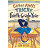Carter Avery's Tricky Fourth-Grade Year