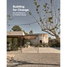 Building for Change: The Architecture of Creative Reuse