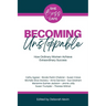 Becoming Unstoppable: How Ordinary Women Achieve Extraordinary Success