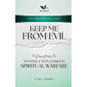 Keep Me From Evil: Standing Untouchable in Spiritual Warfare