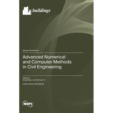 Advanced Numerical and Computer Methods in Civil Engineering