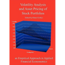 Volatility Analysis and Asset Pricing of Stock Portfolios: an Empirical Approach in Applied Financial Econometrics