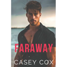 Faraway: An Escape Novel