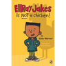 EllRay Jakes Is Not a Chicken!