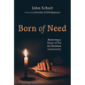 Born of Need: Restoring a Sense of Sin in Christian Conversion