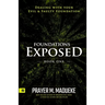 Foundations Exposed (Book 1): Dealing with your Evil & Faulty Foundation