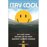 Stay Cool: Why Dark Comedy Matters in the Fight Against Climate Change