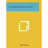 The Biography Of A Painting