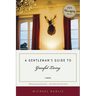 Gentleman's Guide to Graceful Living