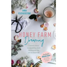 Honey Farm Dreaming: A Memoir about Sustainability, Small Farming and the Not-So Simple Life