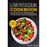 Low Potassium Cookbook: Main Course