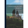 Canadians in the Making; a Social History of Canada