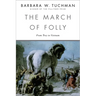The March of Folly: From Troy to Vietnam