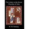 Letters to the Seven Churches of Asia and Their Place in the Plan of the Apocalypse