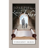 Joseph Was a Loving Father