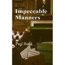 Impeccable Manners