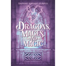 Dragons, Mages, and Magic