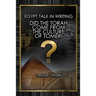 Egypt Talk In Writing: Did the Torah come from the culture of Tomeri?