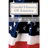 Untold History Of America: Let The Truth Be Told
