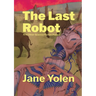 The Last Robot and Other Science Fiction Poems