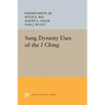 Sung Dynasty Uses of the I Ching