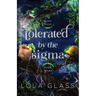 Tolerated by the Sigma