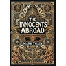 The Innocents Abroad (Collector's Edition) (Laminated Hardback with Jacket)