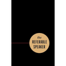 The Referable Speaker: Your Guide to Building a Sustainable Speaking Career-No Fame Required