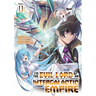 I'm the Evil Lord of an Intergalactic Empire! (Light Novel) Vol. 11