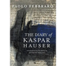 The Diary of Kaspar Hauser