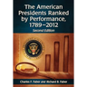 The American Presidents Ranked by Performance, 1789-2012, 2d ed.