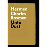 Unto Dust
